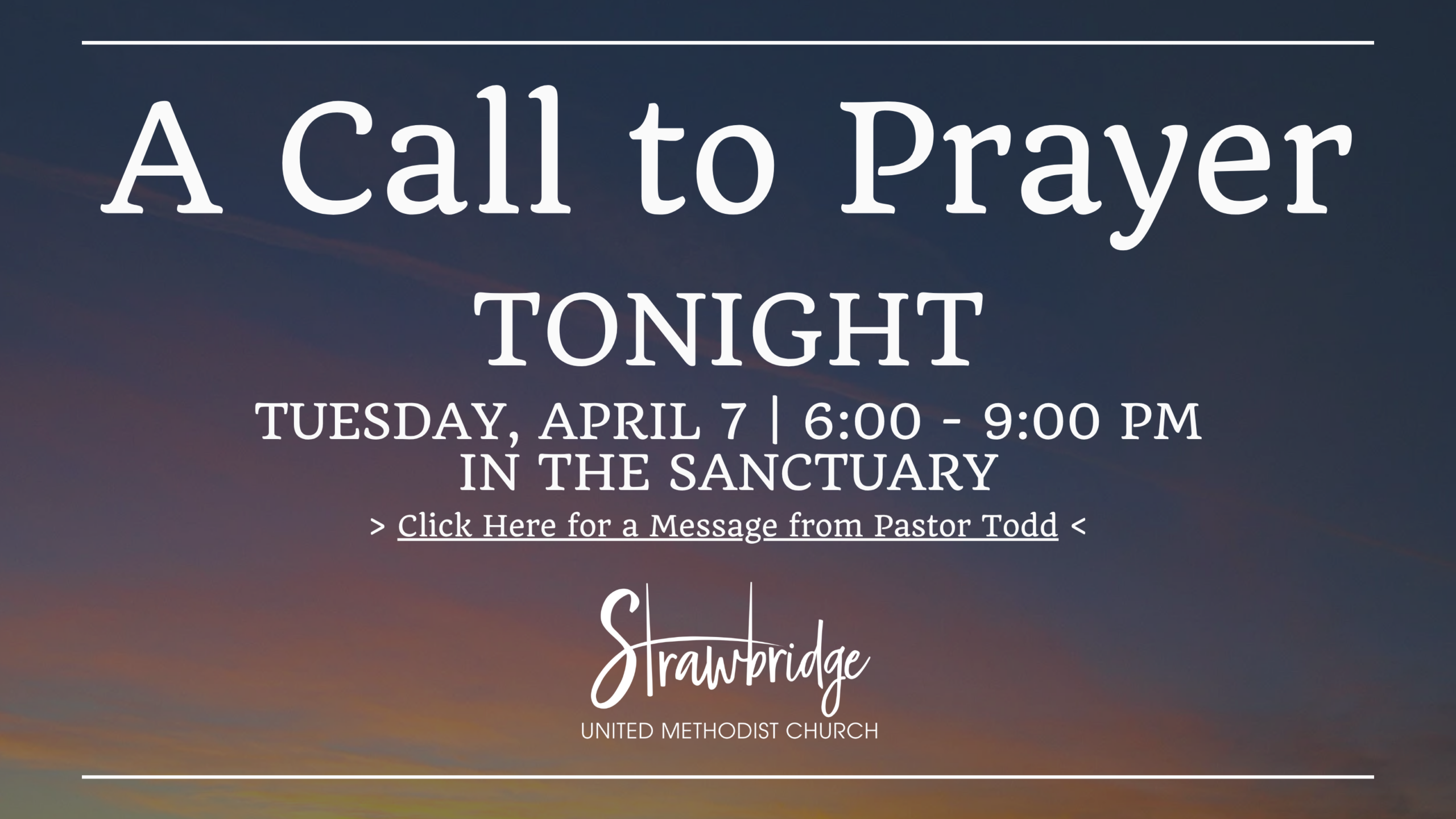 2026-04-07 A Call to Prayer 16x9 with Link